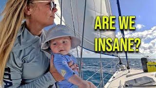 Sailing Offshore with a Baby? Are We Insane? - Episode 164