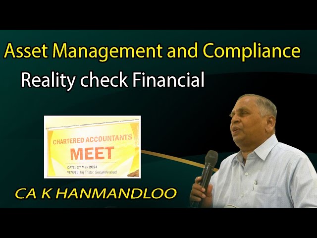 Asset Management and Compliance | Reality check Financial | CA K HANMANDLOO ||