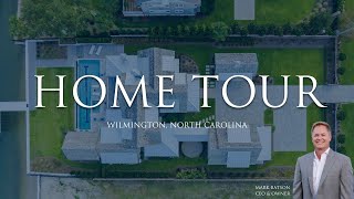 WATERFRONT LUXURY HOME TOUR in Wilmington, North Carolina