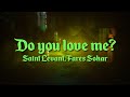 Saint Levant DO YOU LOVE ME سنيورة Ft Fares Sokar 