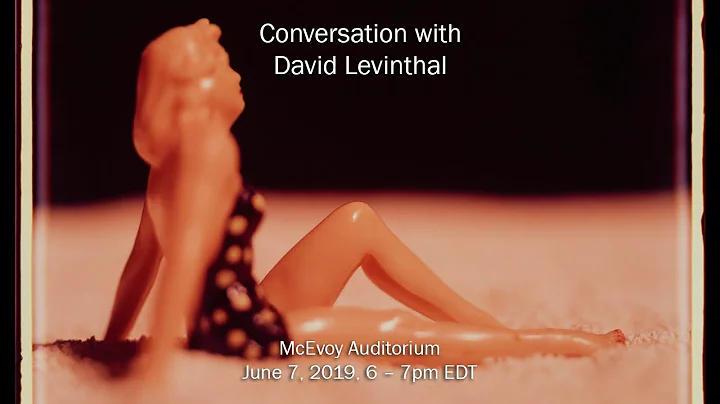 Conversation with Artist David Levinthal