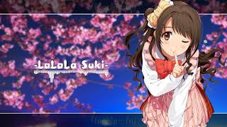 [NightCore] La La La Suki ( vietsub)