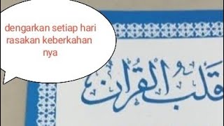 qolbul qur'an buat penyembuh hati....