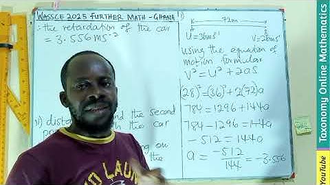 WASSCE 2025 Further Mathematics Past Question | Equation of Motion Solution (Qn 15(a), Sec. B) Ghana
