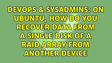 On Ubuntu, how do you recover data from a single disk of a raid array from another device