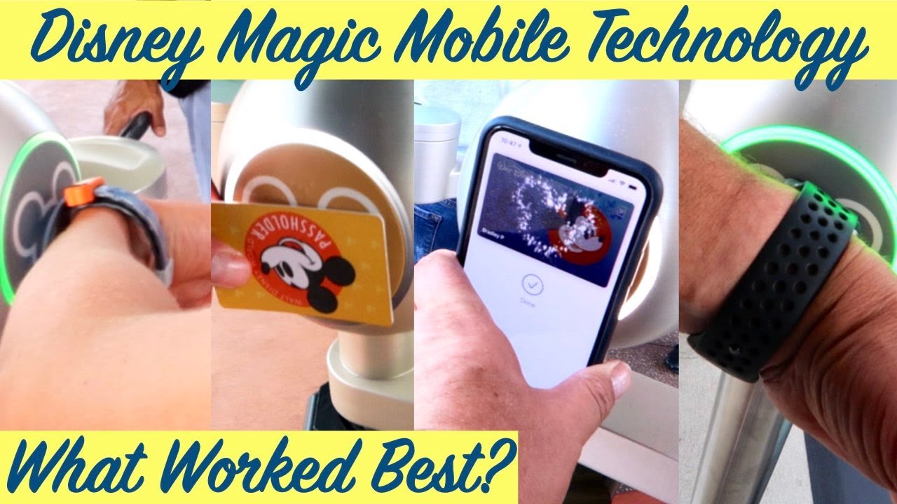 Disney Magic Mobile Technology. What Works Best @Disney World. Magic Bands, Phone, Apple Watch, Ap?