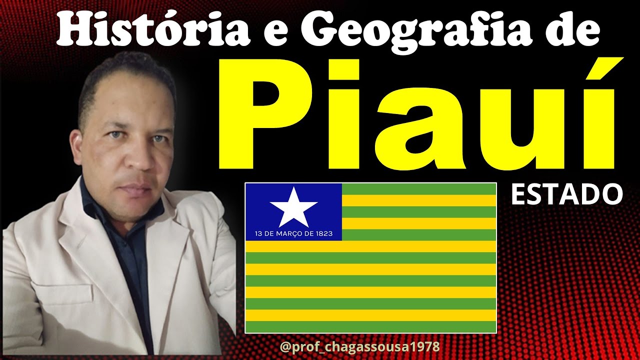 🔥HISTÓRIA E GEOGRAFIA DO ESTADO DO PIAUÍ(SEFAZ-PI/POLÍCIA CIVIL DO ESTADO DO PI)AULA COMPLETA