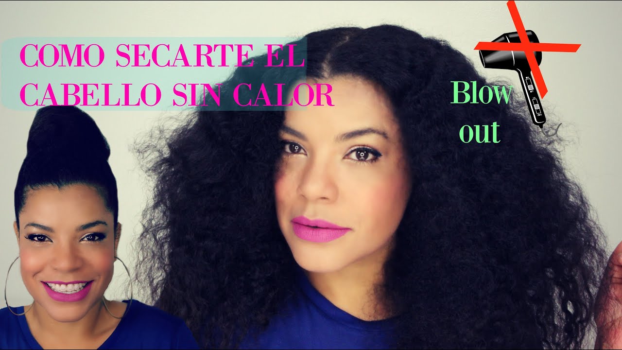 COMO SECAR EL CABELLO RIZADO SIN CALOR BLOW OUT YouTube