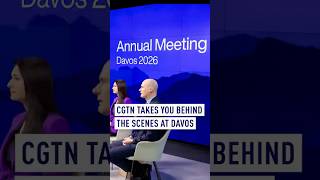 CGTN takes you behind the scenes at the World Economic Forum in Davos