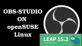How-To get OBS-Studio working on openSUSE 15.2 Leap Linux (when AAC fails or says missing encoder)