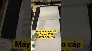 Máy In Canon 8720 In Bản Vẽ A3, In Sớ A3S. In 2 Mặt Tự Động.
