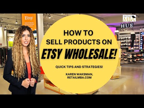 Etsy Wholesale - How to Sell Etsy Wholesale Products to Retail - video from Retail MBA