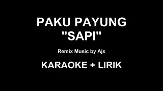 Paku Payung - Sapi (Karaoke   Lirik)