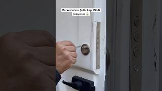 Hırsızlara Karşı Önlem Karavana Çelik Kapı Kilidi Takıyorum