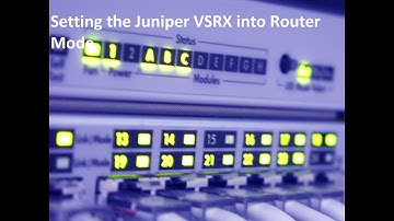 Setting the Juniper VSRX into Router / Switch Mode for easier Juniper Training
