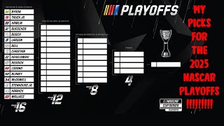 My 2025 NASCAR Playoff Picks!!!