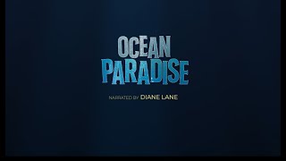 OCEAN PARADISE 'Now Playing' Trailer