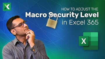 How to Adjust the Macro Security Level in Excel 365 for Windows