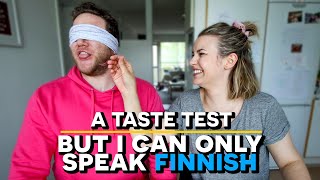 A Taste Test But I Can Only Speak Finnish
