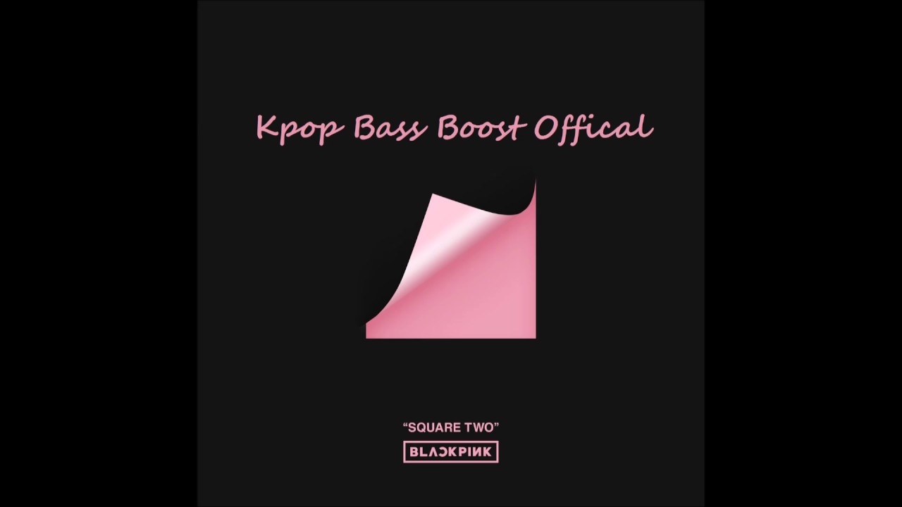 [Audio] BLACKPINK - '불장난 (PLAYING WITH FIRE)' Bass Boosted