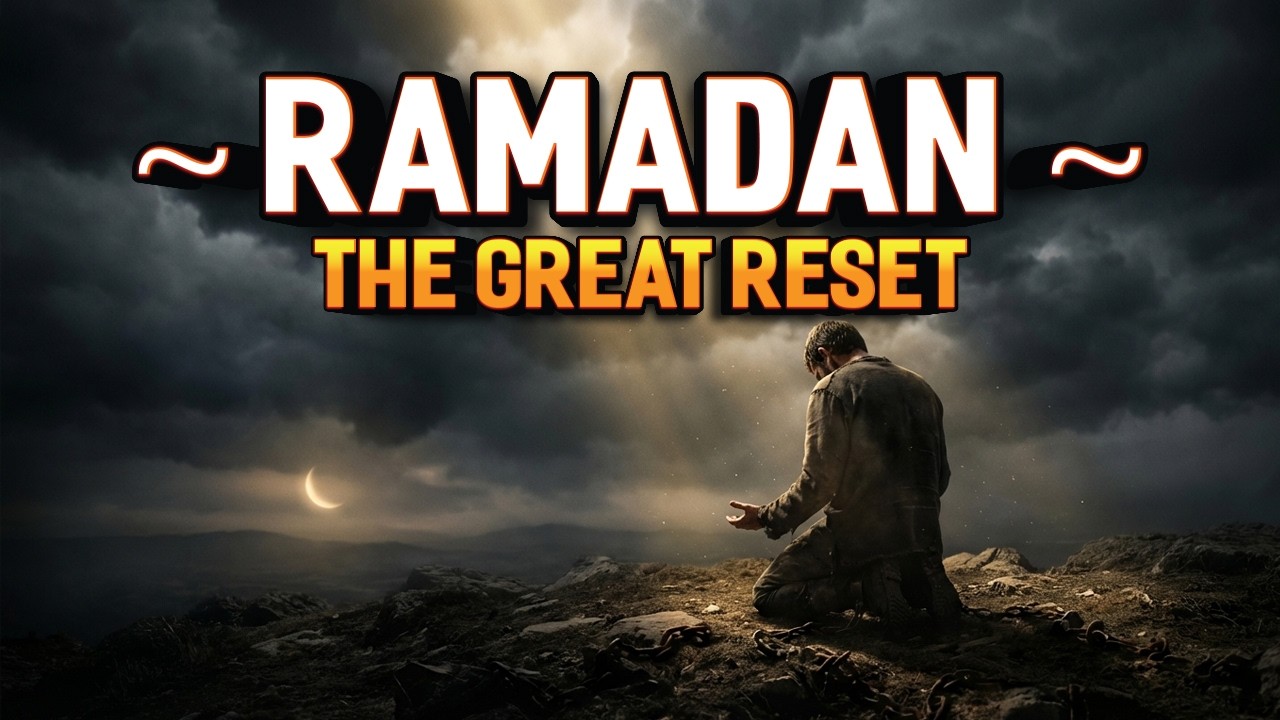 The Great Reset: Why Ramadan Changes Everything