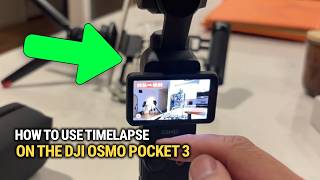 How To Use Timelapse On The DJI Osmo Pocket 3: Easy Guide!