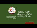 Solution of CS604 GDB Fall 2022 100% Correct