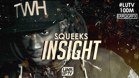Squeeks - The Insight (Music Video) | @SqueeksTP #LUTV100MILL