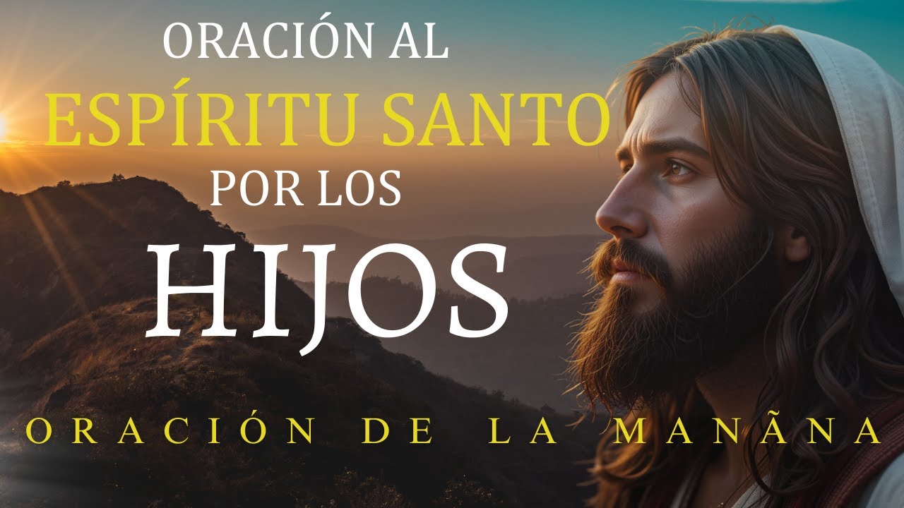 Oración Poderosa al Espíritu Santo – Protege, Bendice y TRANSFORMA la ...