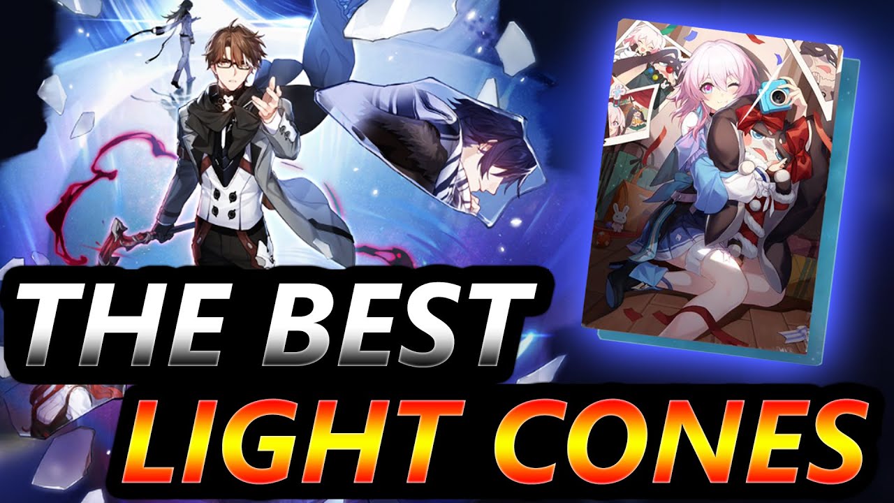 Best Light Cones To Use Honkai Star Rail Light Cone Guide YouTube