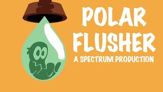Polar Flusher - A Fable Cartoon (OFFICIAL RELEASE)