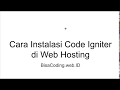 Cara Instalasi Code Igniter di Web Hosting Cpanel
