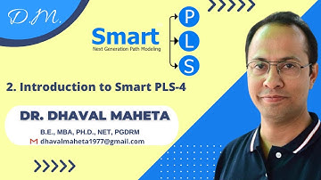 2. Introduction to SmartPLS-4 || Dr. Dhaval Maheta