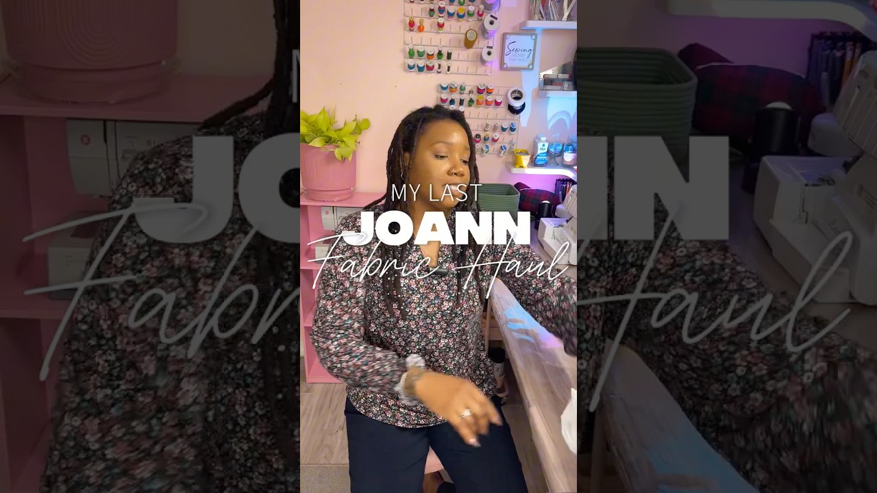 One FINAL Fabric Haul from Joann Before It Closed FOREVER 😭 🪦