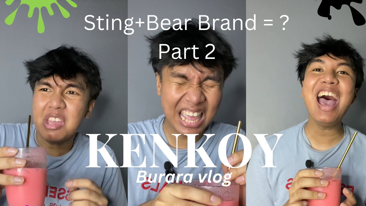 ANONG LASA: (PART 2) STING+BEAR BRAND = ? | KENKOY