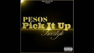 Pick It Up (Freestyle) - Pesos