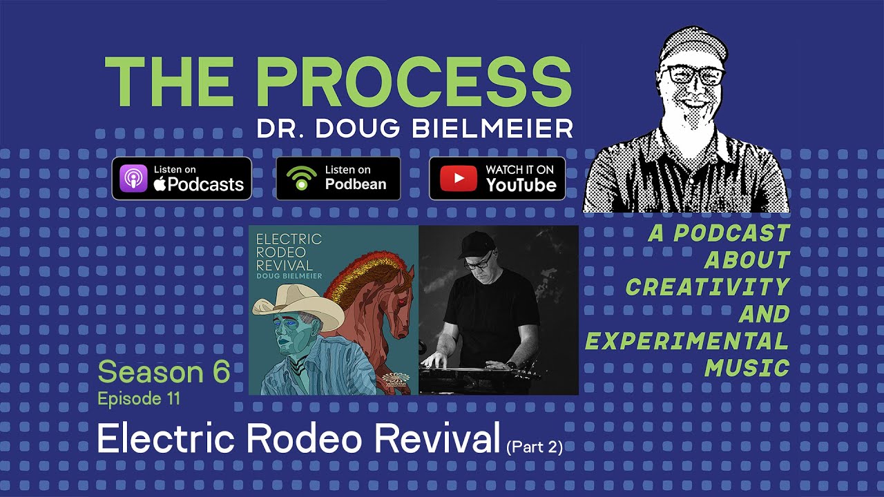 The Process - Electric Rodeo Revival (Part 2) - Season 6 - Episode 12