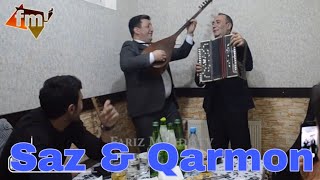 Saz & Qarmon - Rafiz Gedebeyli, Azer Fermayiloglu (Gedebey Asiqlari)