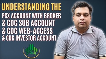 Relationship of PSX Account with Broker, CDC Sub Account, CDC Web Access and CDC Investor Account