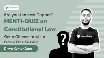 Menti-Quiz by Divya Kumar Garg | Constitutional Law Revision for CLAT 2022 Preparation | Unacademy