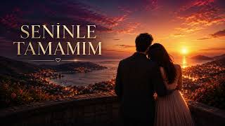 Uğur Gülşen - Seninle Tamamım 