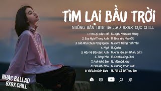 Download Lagu Tìm Lại Bầu Trời, Suy Nghĩ Trong Anh ♫ Nhạc Ballad 8x9x Chill Nhẹ Nhàng Để Lại Dấu Ấn Một Thời ♪ MP3 Download Lagu Tìm Lại Bầu Trời, Suy Nghĩ Trong Anh ♫ Nhạc Ballad 8x9x Chill Nhẹ Nhàng Để Lại Dấu Ấn Một Thời ♪ MP3