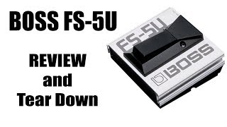 hundrede reaktion deltage Boss FS-5U Review and Tear Down - YouTube