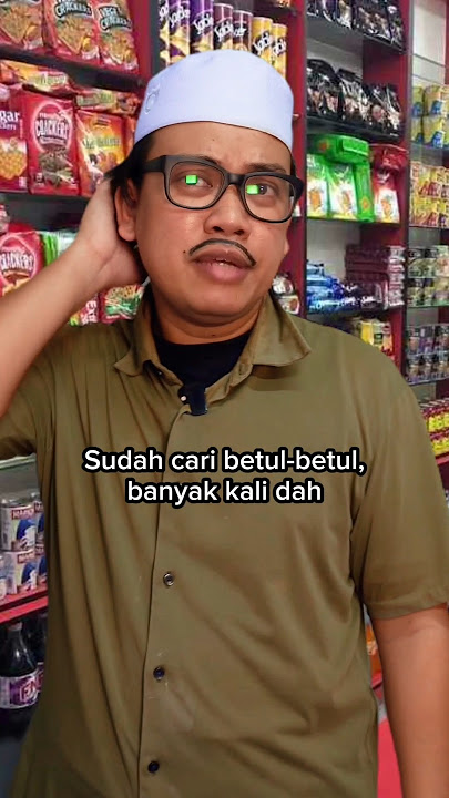 Pak Cik Kedai Runcit - Bila Lelaki Cari Barang (Bahagian 46)