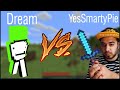 Dream vs YesSmartyPie