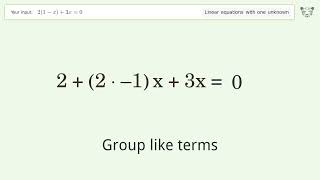 Solve 2(1-x)+3x=0: Linear Equation Video Solution | Tiger Algebra