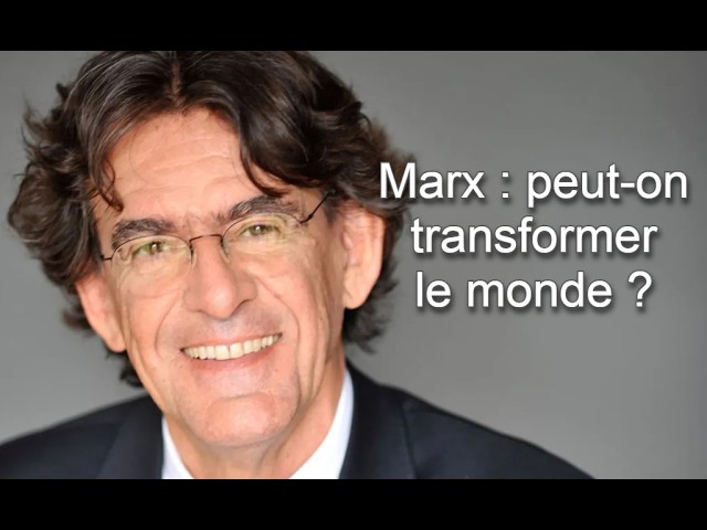Marx : peut-on transformer le monde ? | Luc Ferry (conférence)