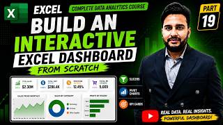Build an Interactive Excel Dashboard from Scratch | Data Analytics | Complete Guide | Part 19