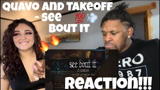 See bout it - Quavo and Takeoff REACTION!!!\/\/ THIS DA ONE
