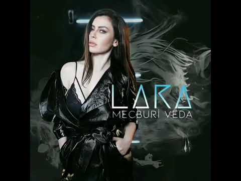 LARA    MECBURİ VEDA